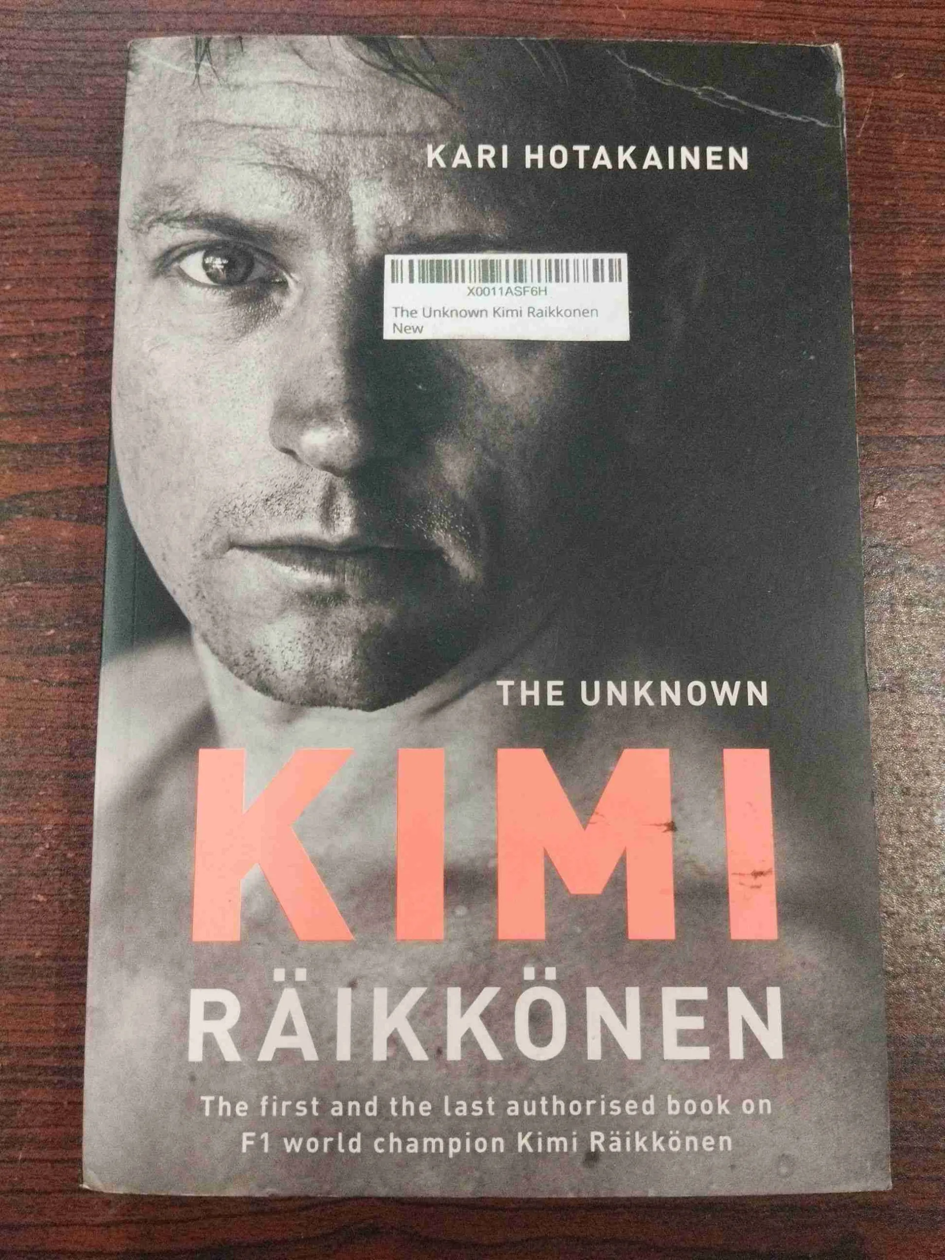 The Unknown Kimi Raikkonen ( Kari Hotakainen )