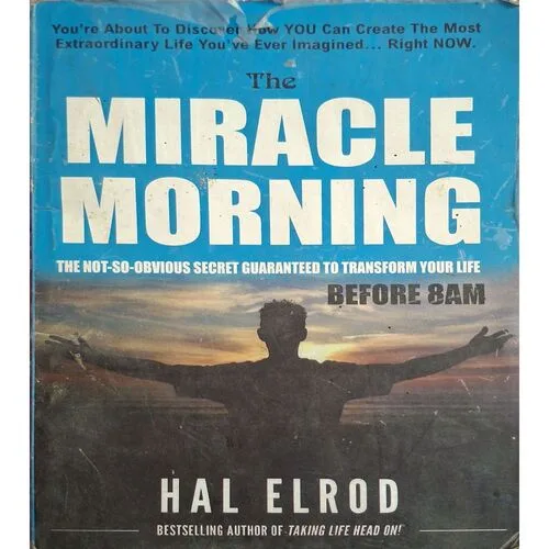 The Miracle Morning ( By Hal Elrod )( Total Pages = 136 )