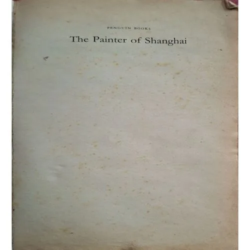 The Painter Of Shanghai ( By Jennifer Cody Epstien )( Total Pages = 486 )