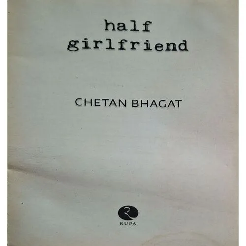 Half Girlfriend ( By Chetan Bhagat )( Total Pages = 260 )