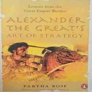 Alexander The Great 's Art of strategy