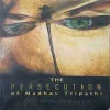 The persecution of madhav tripathy