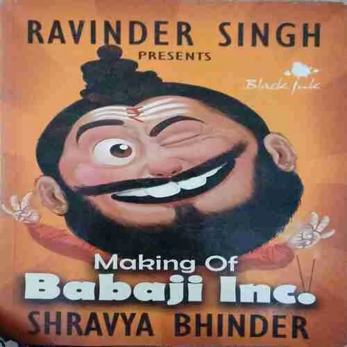 Making of babaji inc.