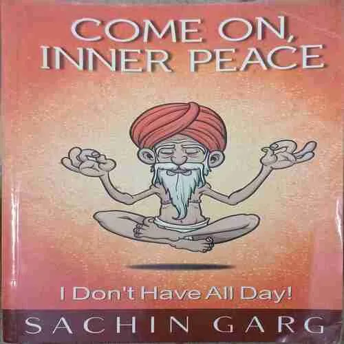 Come on inner peace