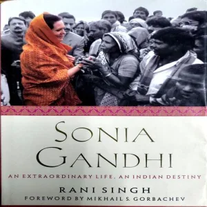 Sonia Gandhi (No. of pages 268)