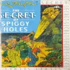 The Secret Of Spiggy Holes ( Enid Blyton ) .