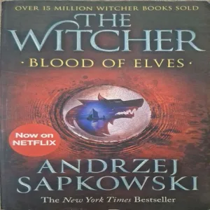The Witcher Blood Of Elves ( By Andrezei Sapkowski )