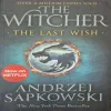 The Witcher The Last Wish ( By Andrezei Sapkowski )