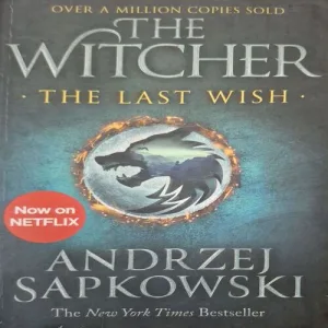 The Witcher The Last Wish ( By Andrezei Sapkowski )