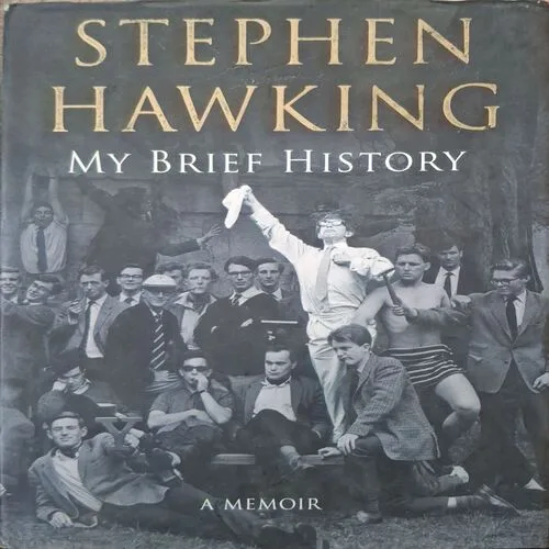 My Breif History ( By Stephen Hawking )