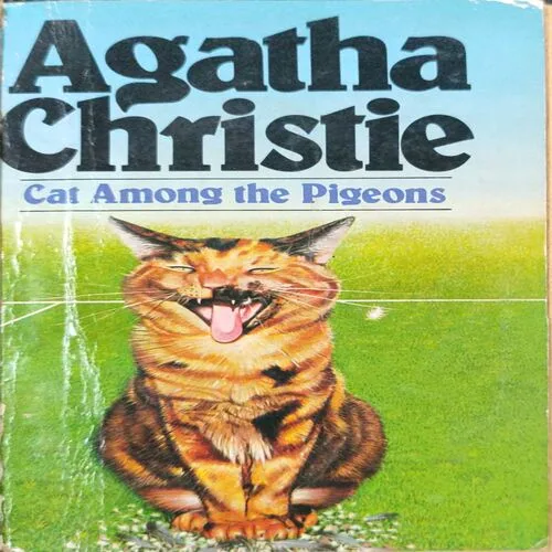 Cat Among The Pigeons ( Agatha Christie ) .