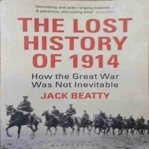 The lost history of 1914