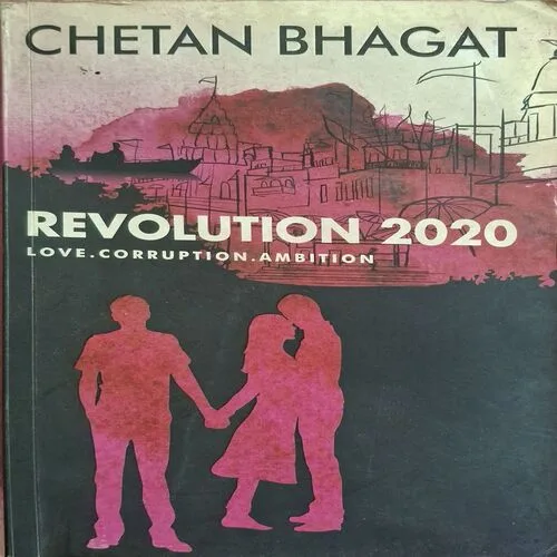 Revolution 2020 ( By Chetan Bhagat ) ( Total Pages = 296 )