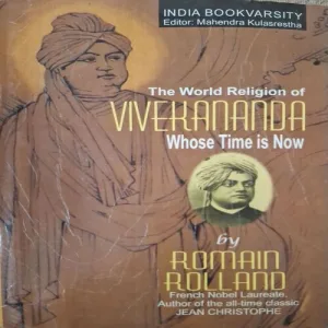 The World Religon Of Vivekananda ( By Roman Rolland )