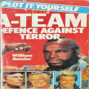 A-Team Defence Against Terror ( William Rotsler ) .