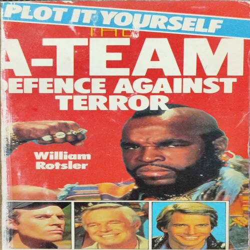 A-Team Defence Against Terror ( William Rotsler ) .