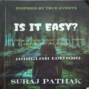 Is It Easy ( By Suraj Pathak ) ( Total Pages = 74 )