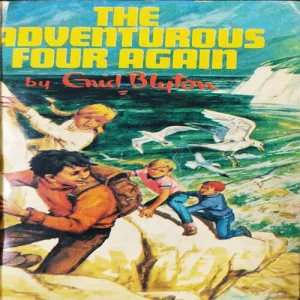 The Adventurous Four Again ( Enid Blyton ) .