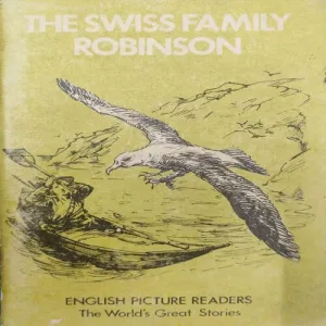 The Swiss Family Robinson ( Johann Wyss ) .
