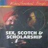 sex, scotch & scholarship
