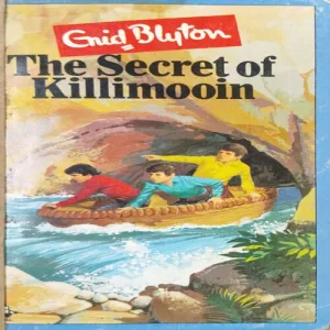 The Secret Of Killimooin ( Enid Blyton ) .