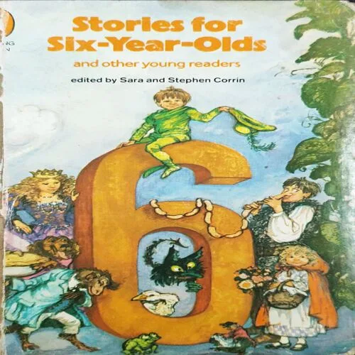 Story For Six Years Olds And Other Young Reader .
