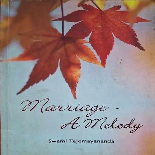 Marriage A Melody ( By Swami Tejomayanda ) ( Total Pages = 54 )