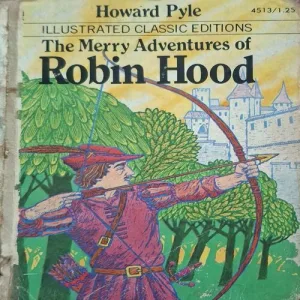 The Merry Adventure Of Robin Hood ( By Howard Pyle ) ( Back Cover Missing )