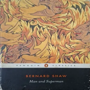 Man And Superman ( Bernard Shaw )