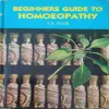 Beginners guide to homoyopathy