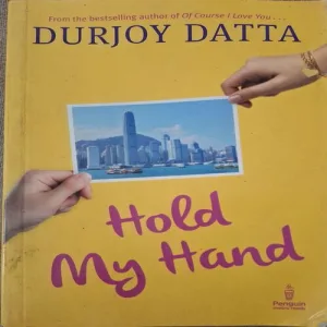 Hold My Hand ( By Durjoy Datta )