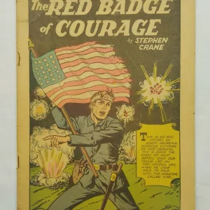 comic books, vintage comics, rare comics, collectible comics, Classics Illustrated, The Red Badge of Courage, Stephen Crane, American Civil War, historical comics, literary adapted comics, classic literature comics, collectible editions, old comics, retro comics, comic collector, comic store, comic sale, comic marketplace, educational comics, war comics, classic stories, collector comics, comic collection, battlefield stories, literature comics, illustrated comic, classic novels, comic auction