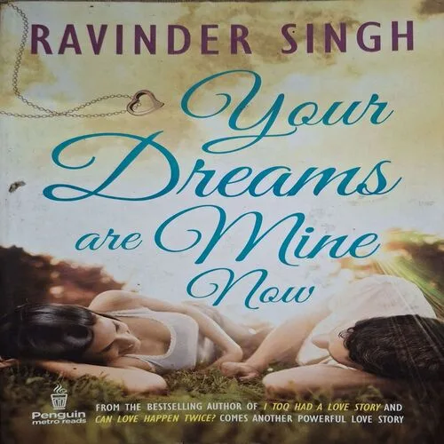 Your Dreams Are Mine Now ( By Ravinder Singh )(Total Pages = 264 )