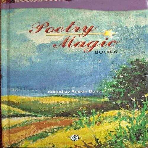 Poetry Magic ( By Ruskin Bond ) ( Total Pages = 64 )