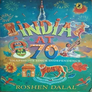 India At 70 ( By Roshen Dalal )( Total Pages = 424 )