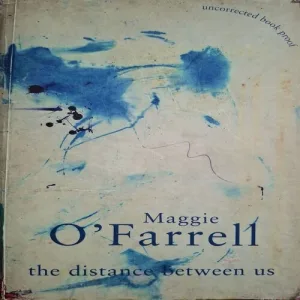 The Distance Between Us ( By Maggie O' Farrell )( Total Pages = 374 )