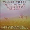 Walking Wisdom ( Gotham Chopra ) ( Total Pages = 254 )