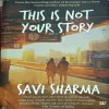 This Is Your Story ( By Savi Sharma )( Total Pages = 222 )