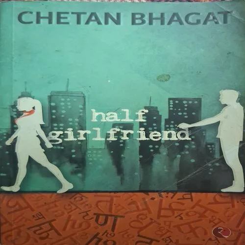 Half Girlfriend ( By Chetan Bhagat ) ( Total Pages = 260 )