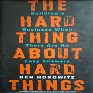 The Hard Thing About Hard Things ( By Ben Horowitz )( Total Pages = 290 )