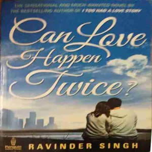 Can love happen twice ? ( BY = Ravinder singh )