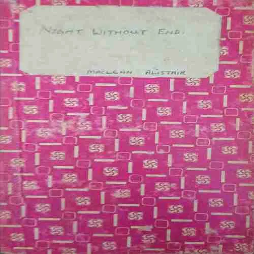 Night Without End (No. of pages =222 ) (by =Maclean Alistair )