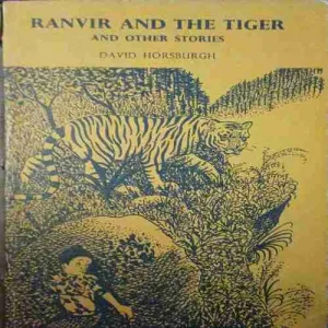 Ranvir and the Tiger (No. of pages = 88 ) (by =David Horsburgh )