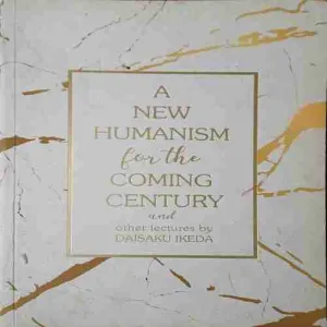 A new Humanism for the coming century (No. of pages = 178 ) (by = Daisaku Ikeda )