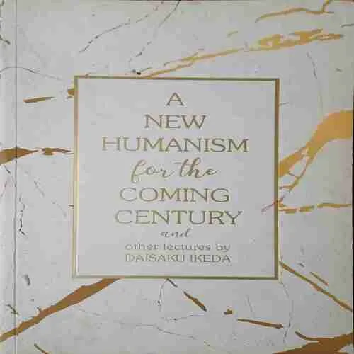 A new Humanism for the coming century (No. of pages = 178 ) (by = Daisaku Ikeda )