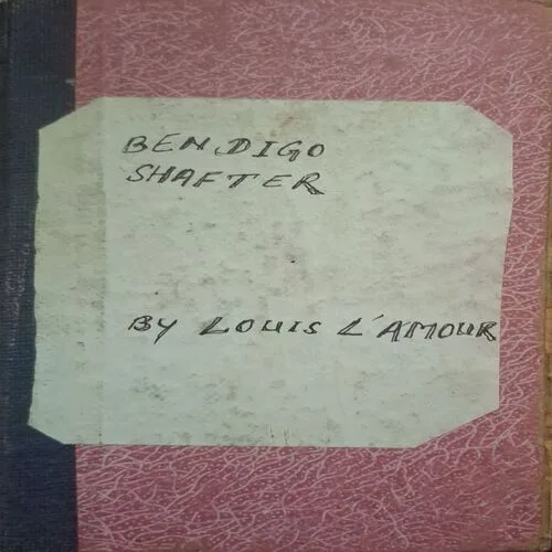 Bendigo Shafter ( By Louis Lamour )( Total Pages = 326 ) Bendigo Shafter ( By Louis Lamour )( Total Pages = 326 )