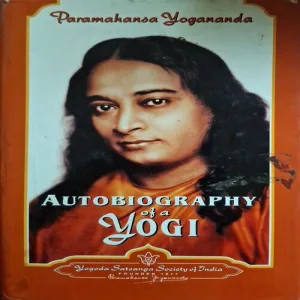 Autobiography Of A Yogi ( By Paramahansa Yogananda )(Total Pages = 500 )
