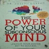 The Power Of Your Subcoscioud Mind ( By Dr. Joseph Murphy )( Total Pages |= 258 )