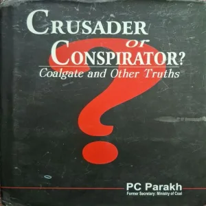 Crusader Or Conspirator Colgate And Other Truths ( By PC Parakh )( Total Pages = 288 )
