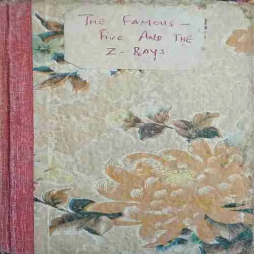 The famous Five and the z Rays